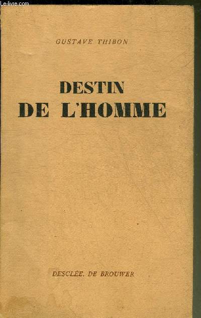 DESTIN DE L'HOMME.