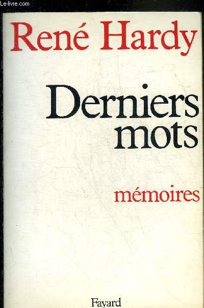 DERNIERS MOTS - MEMOIRES.