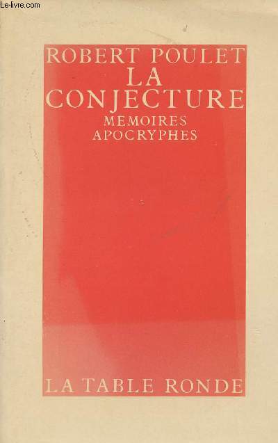 La conjecture - mmoires apocryphes