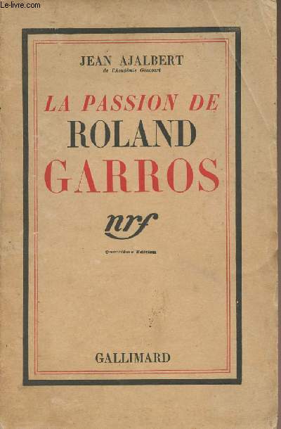 La passion de Roland Garros