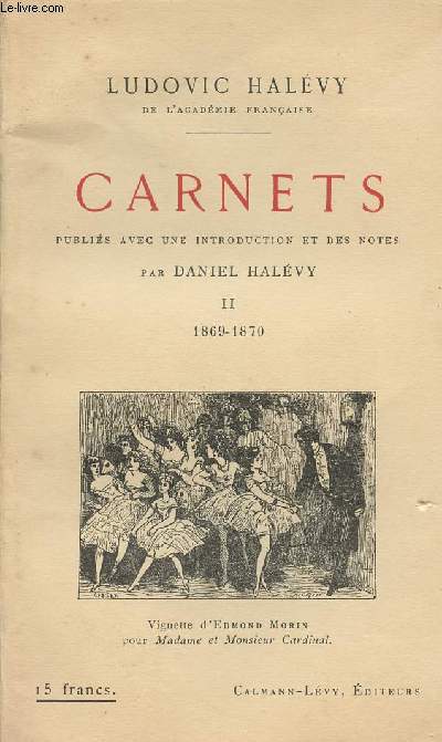 Carnets - II : 1869-1870 - Publis avec une introduction et des notes par Daniel Halvy