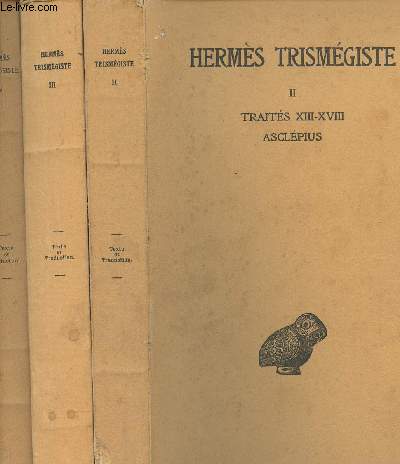 3 volumes - Tome II  IV - II : Trait XIII-XVIII, Asclpius - III :Fragments extraits de Stobee I-XXII - IV : Fragments extraits de Stobe (XXIII-XXIX), Fragments divers