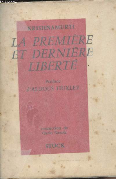 La premire et dernire libert - Prface d'Aldous Huxley