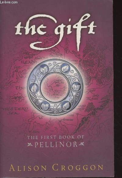 The gift - The fist book of Pellinor