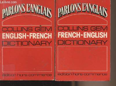 Parlons l'anglais - Collins Gem French-English dictionary - 2 tomes