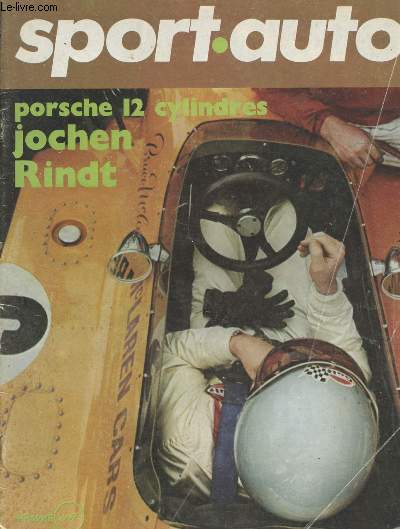 Sport auto n87 - avril 1969 - Porsche 12 cylindres - Jochen - Rindt - Les engags du Mans - Rallye neige et glace - GP d'Afrique du Sud, Grard Crombac - 500 miles de Daytona, Bod Dumpitt - Essai : Tomaso Mangusta J. Rosinski...