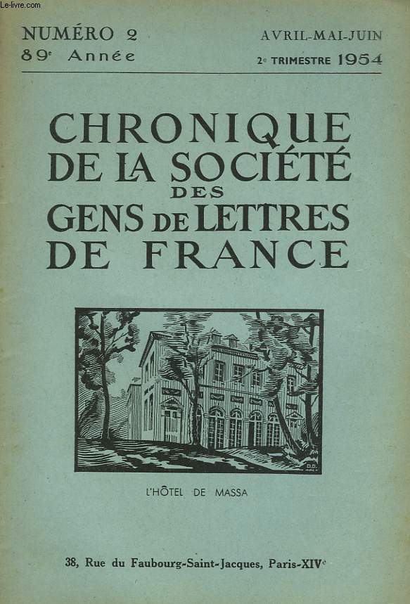 CHRONIQUE DE LA SOCIETE DES GENS DE LETTRES DE FRANCE N2, 89e ANNEE ( 2e TRIMESTRE 1954)