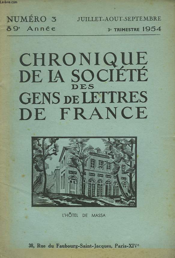 CHRONIQUE DE LA SOCIETE DES GENS DE LETTRES DE FRANCE N3, 89e ANNEE ( 3e TRIMESTRE 1954)