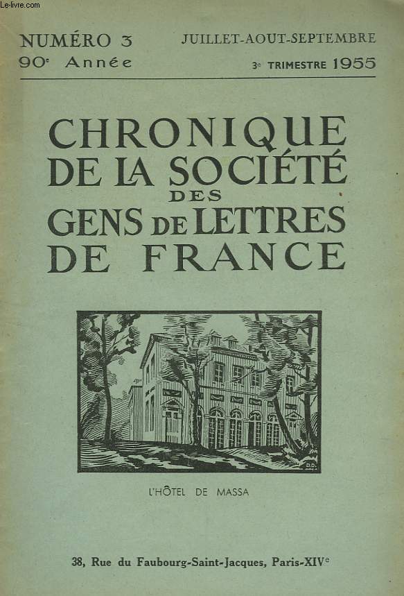 CHRONIQUE DE LA SOCIETE DES GENS DE LETTRES DE FRANCE N3, 90e ANNEE ( 3e TRIMESTRE 1955)
