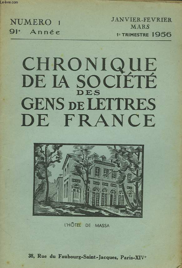 CHRONIQUE DE LA SOCIETE DES GENS DE LETTRES DE FRANCE N1, 91e ANNEE ( 1er TRIMESTRE 1956)
