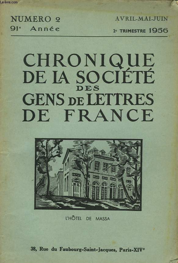 CHRONIQUE DE LA SOCIETE DES GENS DE LETTRES DE FRANCE N2, 91e ANNEE ( 2e TRIMESTRE 1956)