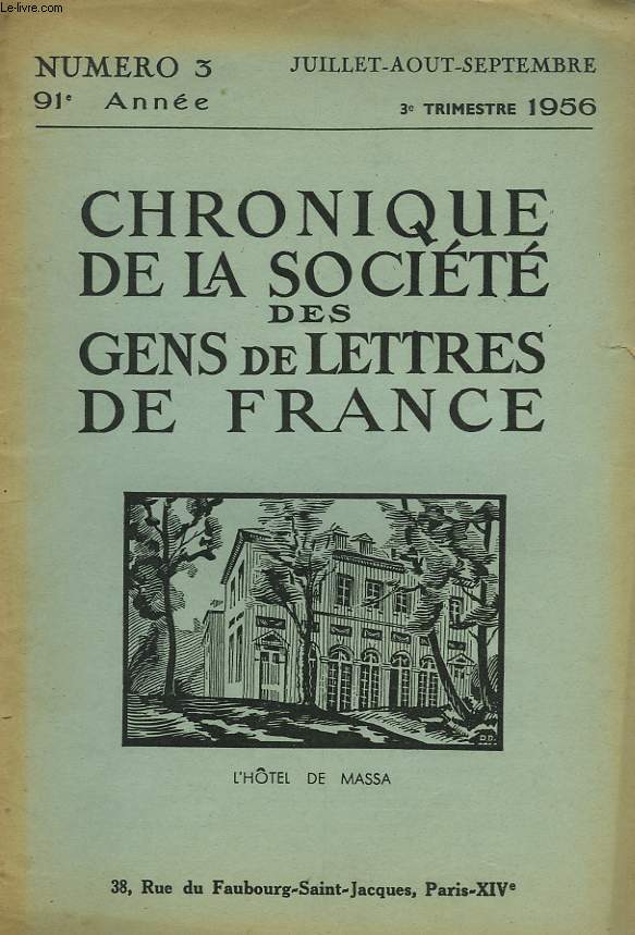 CHRONIQUE DE LA SOCIETE DES GENS DE LETTRES DE FRANCE N3, 91e ANNEE ( 3e TRIMESTRE 1956)