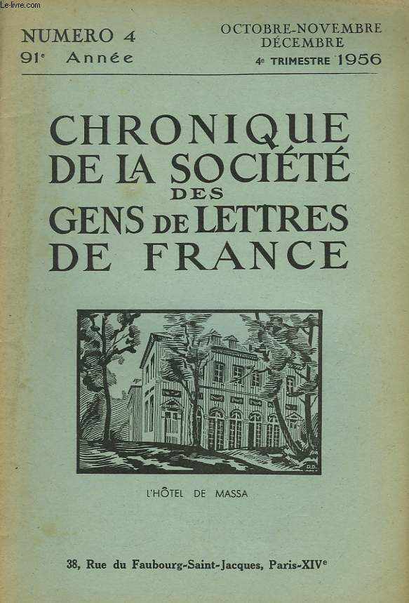 CHRONIQUE DE LA SOCIETE DES GENS DE LETTRES DE FRANCE N4, 91e ANNEE ( 4e TRIMESTRE 1956)