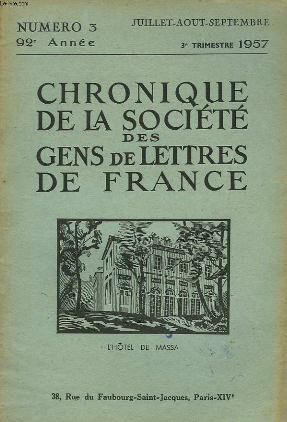 CHRONIQUE DE LA SOCIETE DES GENS DE LETTRES DE FRANCE N3, 92e ANNEE ( 3e TRIMESTRE 1957)