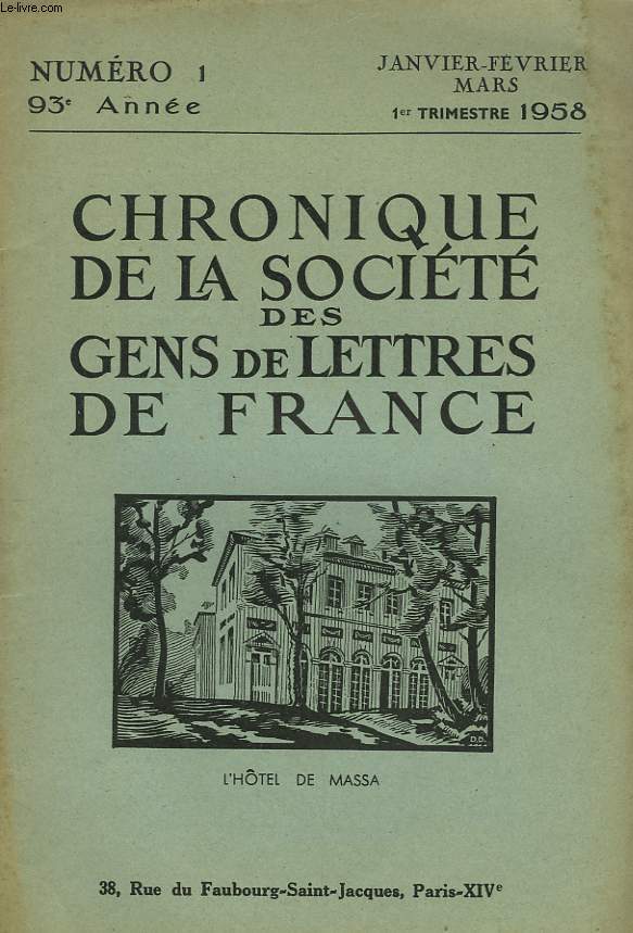 CHRONIQUE DE LA SOCIETE DES GENS DE LETTRES DE FRANCE N1, 93e ANNEE ( 1er TRIMESTRE 1958)