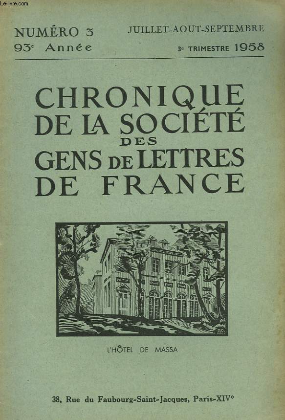 CHRONIQUE DE LA SOCIETE DES GENS DE LETTRES DE FRANCE N3, 93e ANNEE ( 3e TRIMESTRE 1958)