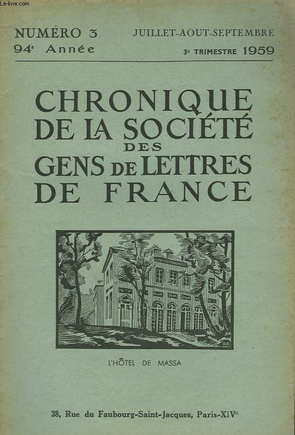 CHRONIQUE DE LA SOCIETE DES GENS DE LETTRES DE FRANCE N3, 94e ANNEE ( 3e TRIMESTRE 1959)