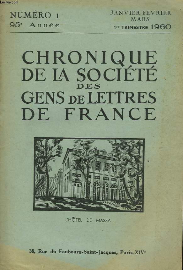 CHRONIQUE DE LA SOCIETE DES GENS DE LETTRES DE FRANCE N1, 95e ANNEE ( 1er TRIMESTRE 1960)