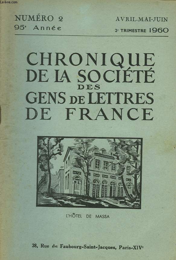 CHRONIQUE DE LA SOCIETE DES GENS DE LETTRES DE FRANCE N2, 95e ANNEE ( 2e TRIMESTRE 1960)