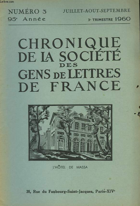 CHRONIQUE DE LA SOCIETE DES GENS DE LETTRES DE FRANCE N3, 95e ANNEE ( 3e TRIMESTRE 1960)