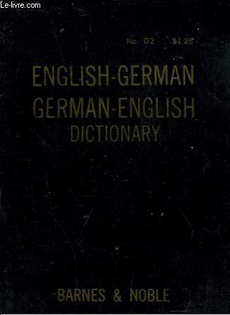 ENGLISH-GERMAN / GERMAN-ENGLISH DICTIONARY