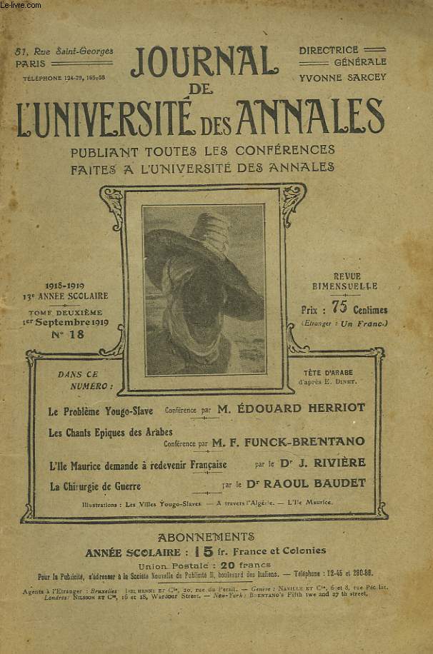 JOURNAL DE L'UNIVERSITE DES ANNALES N18, , TOME 2e, SEPTEMBRE 1919. PUBLIANT TOUTES LES CONFERENCES FAITES A L'UNIVERSITE DES ANNALES / LE PROBLEME YOUGO-SLAVE PAR M. EDOUARD HERRIOT / LES CHANTS EPIQUES DES ARABES, PAR F. FUNCK-BRENTANO / ....