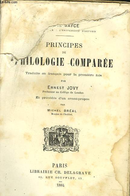 PRINCIPES DE PHILOLOGIE COMPAREE. TRADUITS EN FRANCAIS POUR LA PREMIERE FOIS PAR ERNEST JOVY.