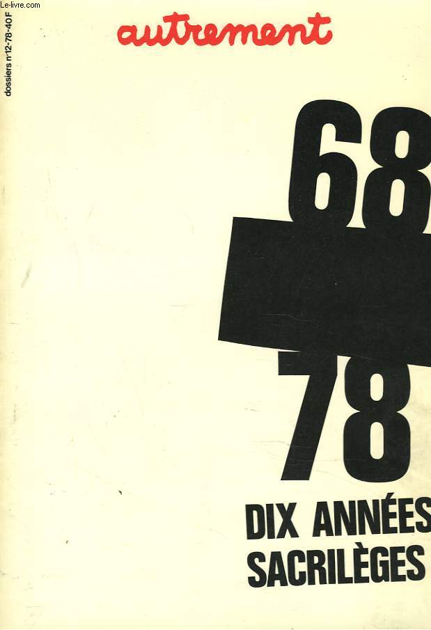 68-78 DIX ANNEES SECRILEGES. DOSSIERS n12.