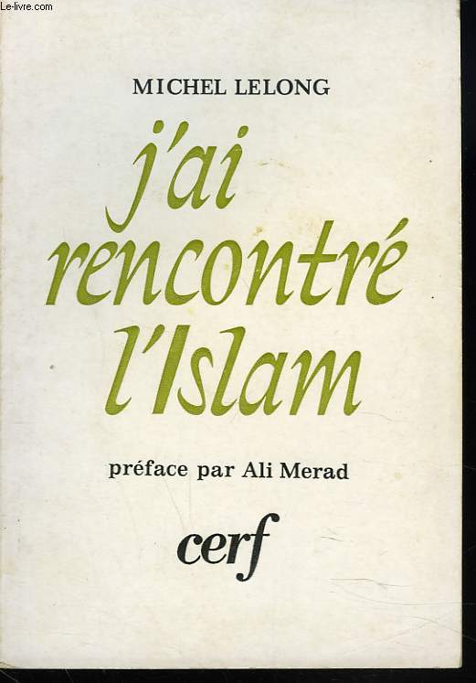 J'AI RENCONTRE L'ISLAM