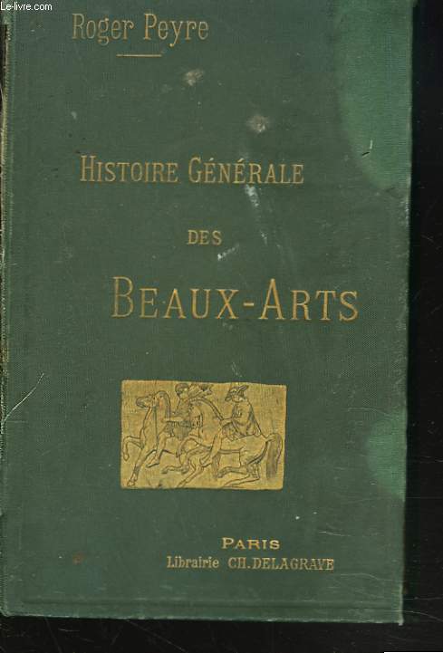 HISTOIRE GENERALE DES BEAUX-ARTS.