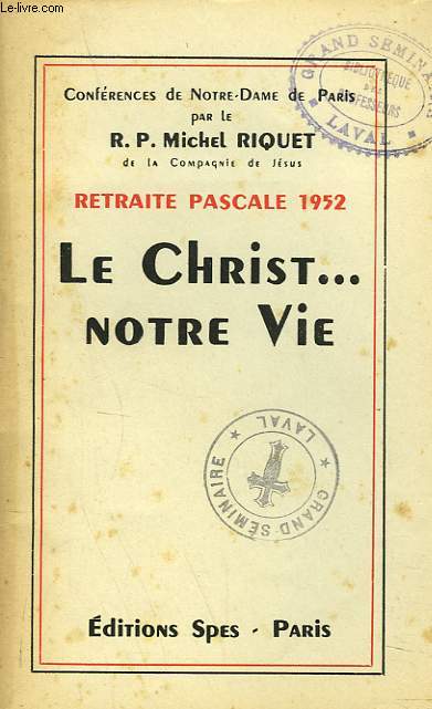 RETRAITE PASCALE 1952. LE CHRIST... NOTRE VIE.