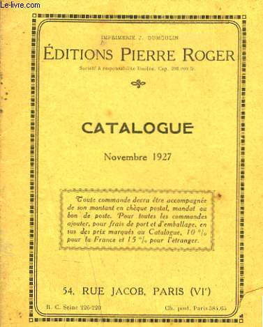 CATALOGUE EDITIONS PIERRE ROGER. NOVEMBRE 1927.