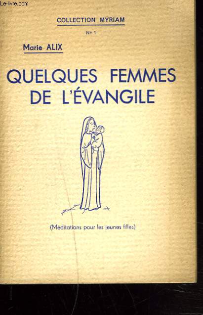 QUELQUES FEMMES DE L'EVANGILE