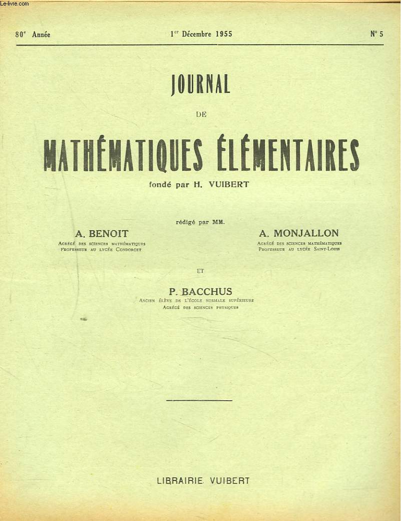 JOURNAL DE MATHEMATIQUES ELEMENTAIRES N5, 1er DEC 1955. CONCOURS GENERAL DES FACULTES CATHOLIQUES DE FRANCE, ANNEE 1955.