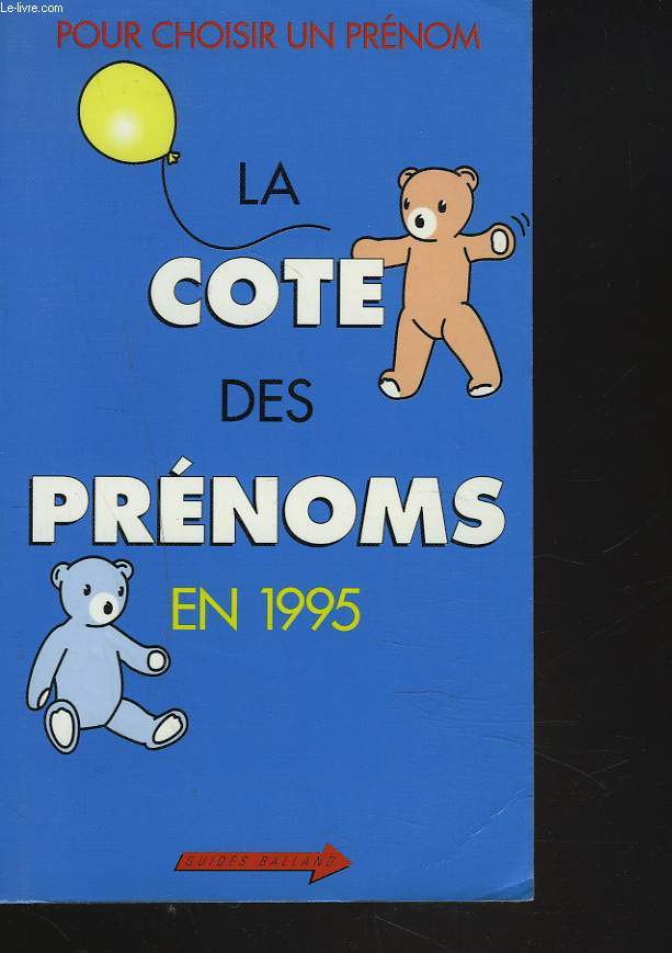 LA COTE DES PRENOMS EN 1995.