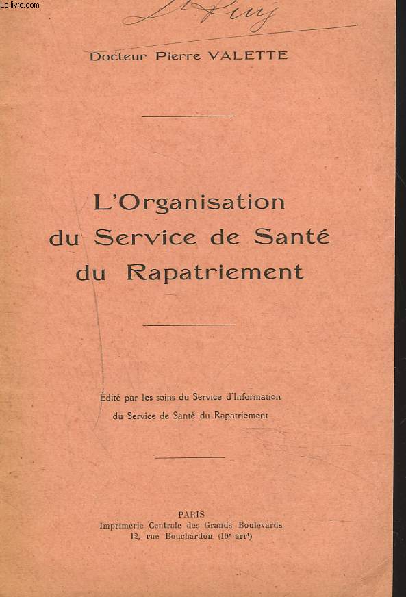 L'ORGANISATION DU SERVICE DE SANTE DU RAPATRIEMENT.
