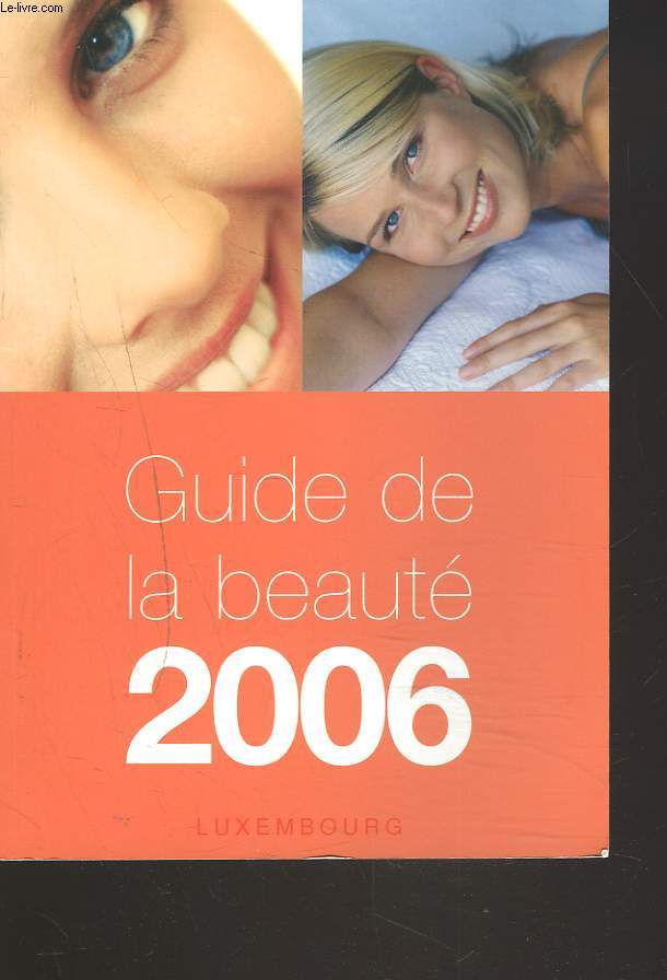 GUIDE DE LA BEAUTE 2006.