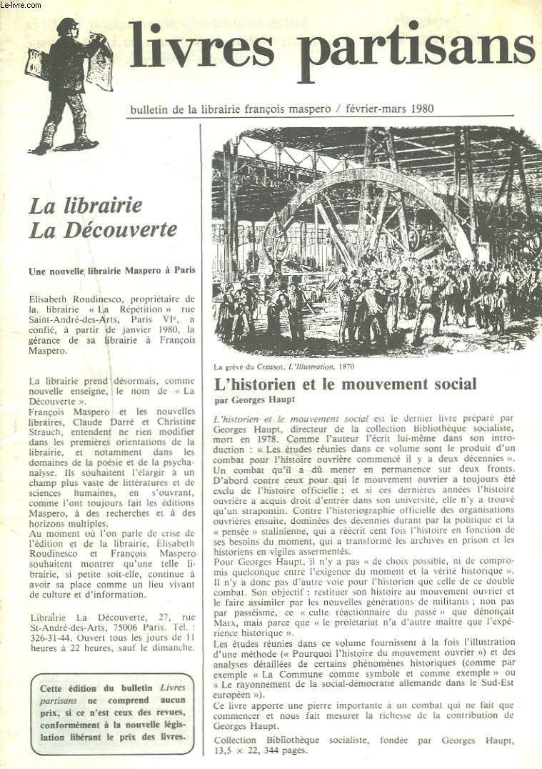LIVRES PARTISANS, BULLETIN DES EDITIONS FRANCOIS MASPERO, FEVRIER-MARS 1980. L'HISTORIEN ET LE MOUVEMENT SOCIAL par GEORGES HAUPT / NOUVELLE INTERDICTION DU LIVRE L'ASCENSION DE MOBUTU de JULES CHOME / TROTSKY par ESRNEST MANDEL / ...