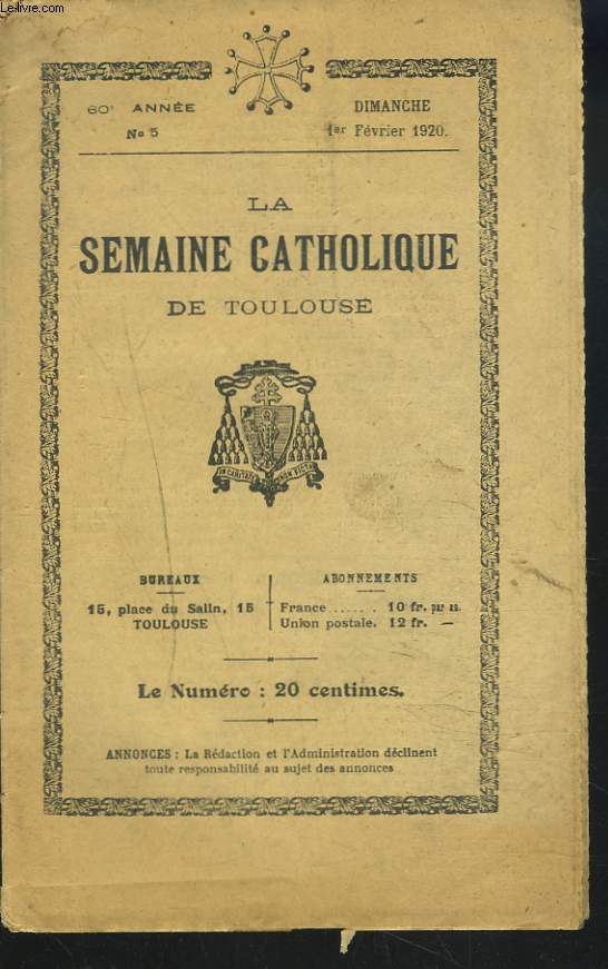 LA SEMAINE CATHOLIQUE DE TOULOUSE N5, 1er FEVRIER 1920. LA CHANDELEUR / ROME AU VATICAN / NOUVELLES DES DIOCESES DE FRANCE...