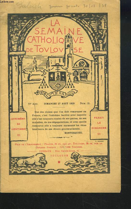 LA SEMAINE CATHOLIQUE DE TOULOUSE, 79e ANNEE, N35, 27 AOUT 1939. LE PAPE ET LA PAIX. DISCOURS DE PIE XII AUX PELERINS DE VENITIE, 19 AOUT 1939.