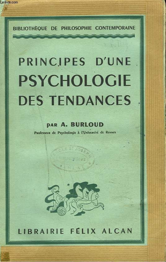 PRINCIPES D'UNE PSYCHOLOGIE DES TENDANCES.