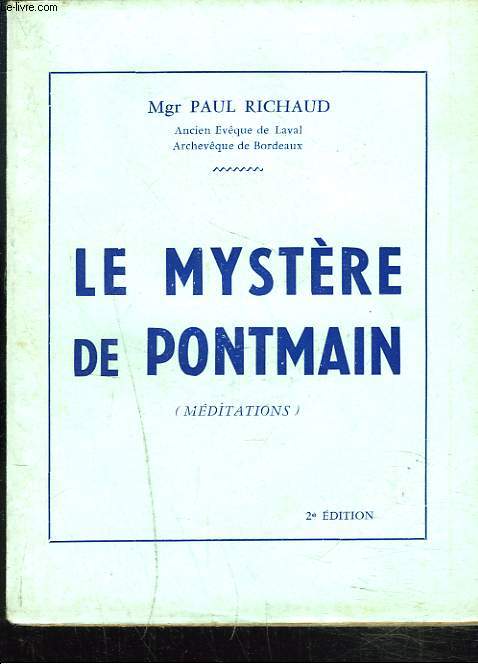 LE MYSTERE DE PONTMAIN. (MEDITATIONS)