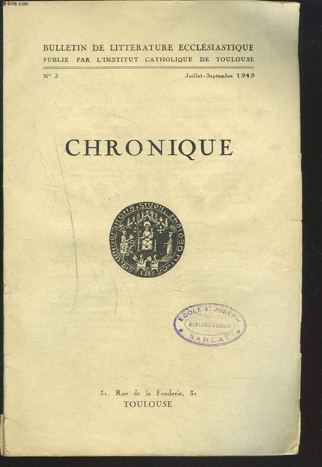 BULLETIN DE LITTERATURE ECCLESIASTIQUE N3, JUILLET-SEPTEMBRE 1949. CHRONIQUE.