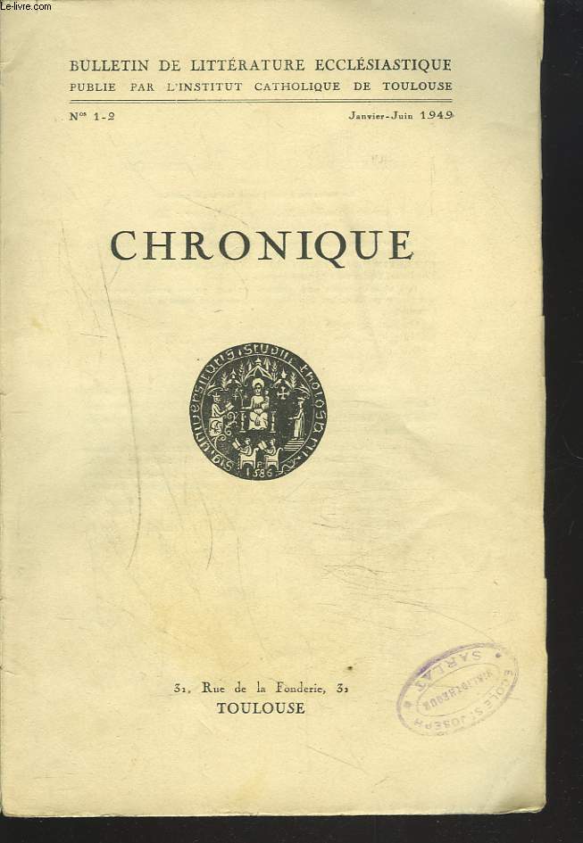 BULLETIN DE LITTERATURE ECCLESIASTIQUE N1-2, JANVIER-JUIN 1949. CHRONIQUE.