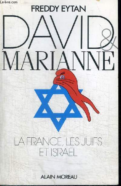 DAVID & MARIANNE - LA FRANCE, LES JUIFS ET ISRAEL