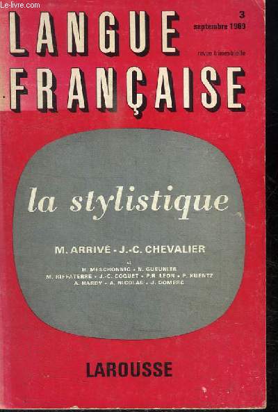 LANGUE FRANCAISE N3 SEPTEMBRE 1969 - LA STYLISTIQUE