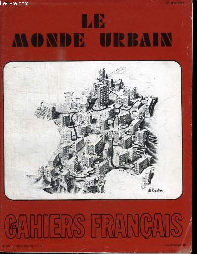 LES CAHIERS FRANCAIS - N 203 OCTOBRE-DECEMBRE 1981 : LE MONDE URBAIN