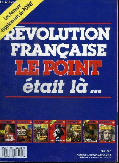 REVOLUTION FRANCAISE, LE POINT ETAIT LA - LES FAMEUX SUPPLEMENTS DU POINT
