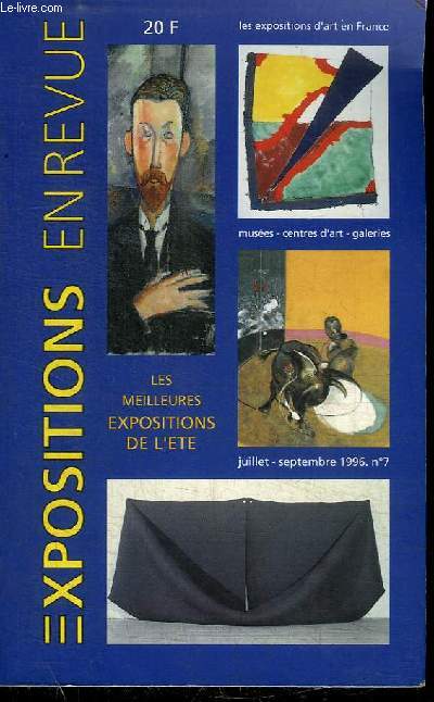 EXPOSITIONS EN REVUE JUILLET-SEPTEMBRE 1996 N7 : LES MEILLEURES EXPOSITIONS DE L'ETE
