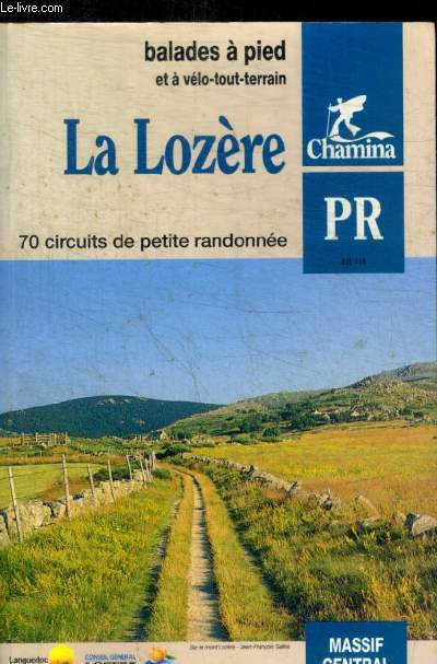 LA LOZERE - 70 CIRCUITS DE PETITE RANDONNEE